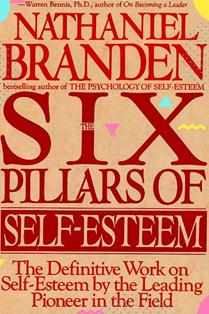 Six Pillars Of Self Esteem Review Summary