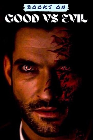 Books about good vs evil