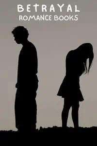 7 Heartrending Betrayal Romance Books - BookAvatar