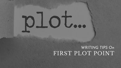 How To Write The First Plot Point