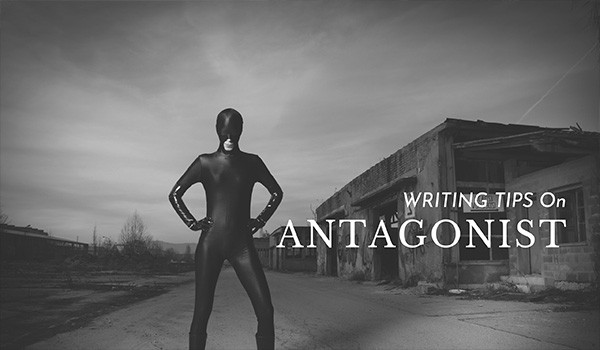 How to write a good antagonist