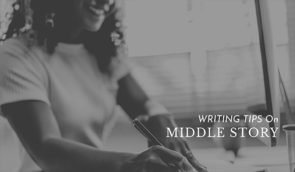 How to write the middle of a story