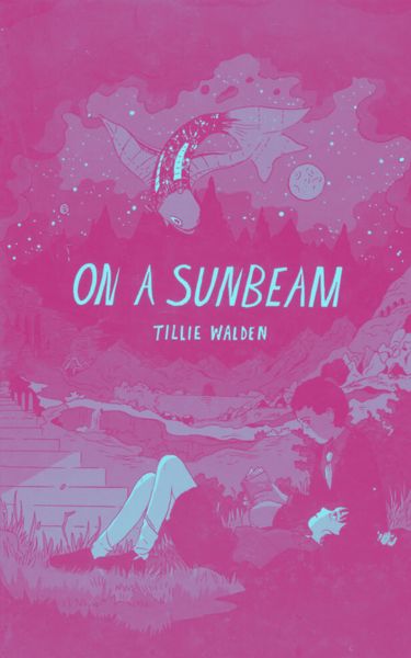 On a Sunbeam by Tillie Walden