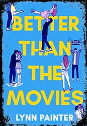 Better than the Movies by Lynn Painter