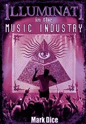 Illuminati in the Music Industry by Mark Dice
