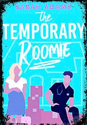 The Temporary Roomie by Sarah Adams