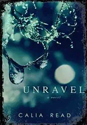 Unravel by Calia Read