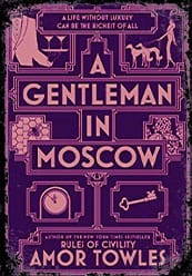 A Gentleman in Moscow by Amor Towles