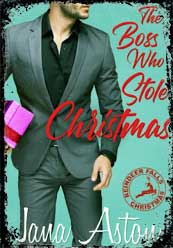 The Boss Who Stole Christmas by Jana Aston
