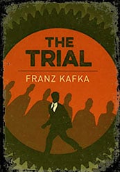 The Trial by Franz Kafka