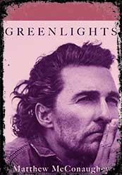 Greenlights by Matthew McConaughey