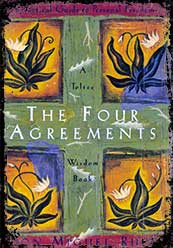 The Four Agreements by Don Miguel Ruiz