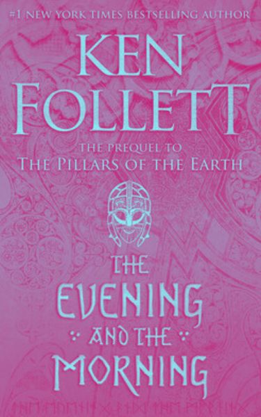The Evening and the Morning by Ken Follett
