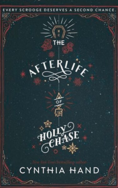 The Afterlife of Holly Chase by Cynthia Hand