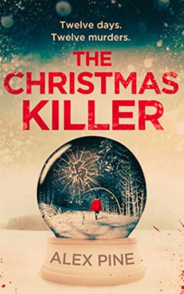 “The Christmas Killer” by Alex Pine