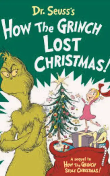 “The Grinch Who Stole Christmas” by Dr. Seuss