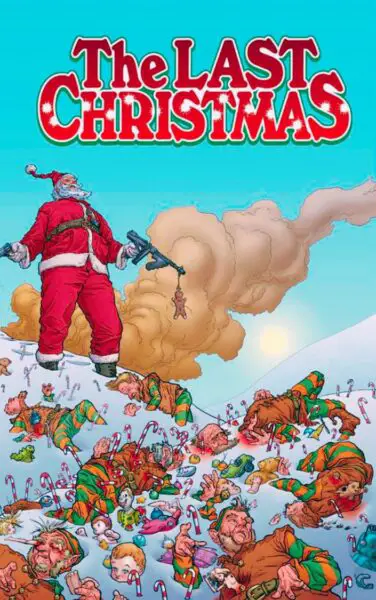 “The Last Christmas” by Brian Posehn and Gerry Duggan