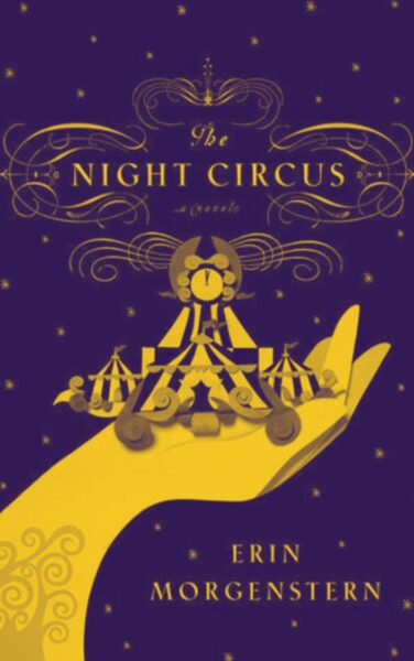 The Night Circus by Erin Morgenstern