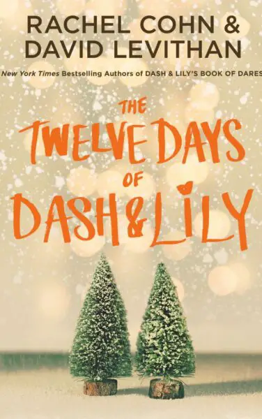 The Twelve Days of Dash & Lily by Rachel Cohn & David Levithan
