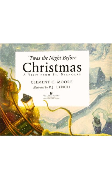 “Twas the Night Before Christmas” by Clement C. Moore